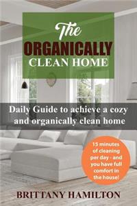 The Organically Clean Home