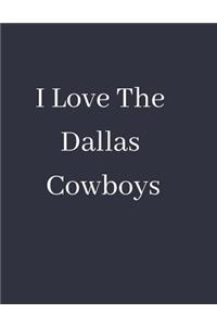 I Love the Dallas Cowboys