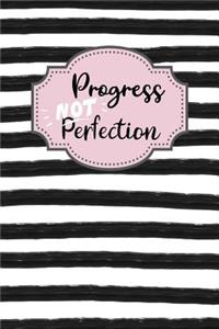 Progress Not Perfection