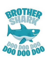 Brother Shark Doo Doo Doo