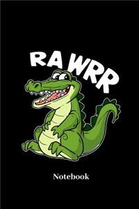 Rawrr Notebook: Lined journal for crocodile, croc, reptile, gator and alligator fans - paperback, diary gift for men, women and children