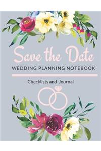 Save the Date- Wedding Planning Notebook, Checklists and Journal