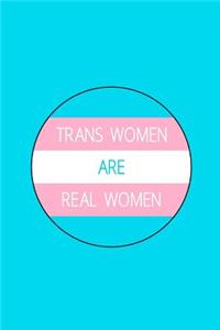 Trans Women Are Real Women