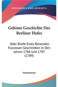 Gehime Geschichte Des Berliner Hofes