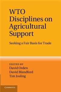 Wto Disciplines on Agricultural Support