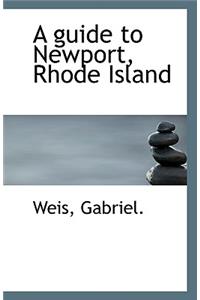 A Guide to Newport, Rhode Island