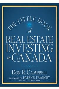 The Little Book of Real Estate Investing in Canada