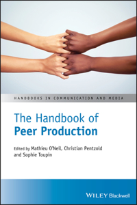 Handbook of Peer Production
