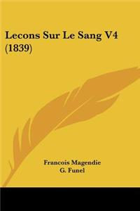 Lecons Sur Le Sang V4 (1839)