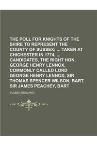 The Poll for Knights of the Shire to Represent the County of Sussex