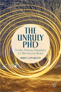 Unruly PhD