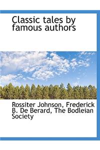 Classic Tales by Famous Authors
