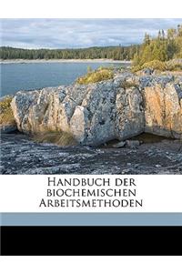 Handbuch der biochemischen Arbeitsmethoden Volume 8