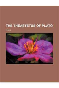 The Theaetetus of Plato