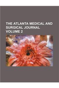 The Atlanta Medical and Surgical Journal Volume 2