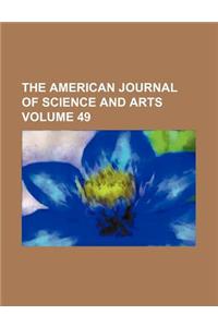 The American Journal of Science and Arts Volume 49