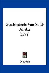 Geschiedenis Van Zuid-Afrika (1897)