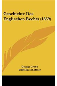 Geschichte Des Englischen Rechts (1839)