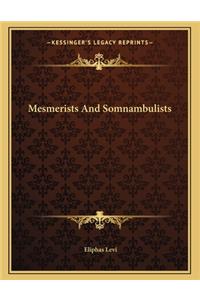 Mesmerists and Somnambulists