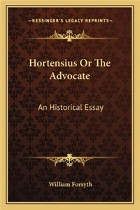 Hortensius or the Advocate