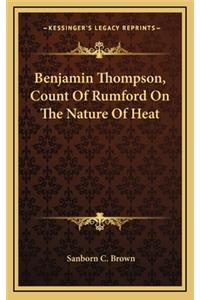 Benjamin Thompson, Count of Rumford on the Nature of Heat