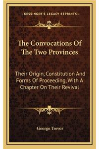 The Convocations of the Two Provinces
