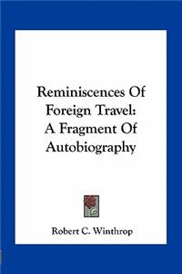 Reminiscences of Foreign Travel