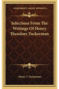 Selections from the Writings of Henry Theodore Tuckerman