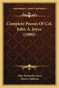 Complete Poems Of Col. John A. Joyce (1900)