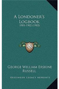 A Londoner's Logbook