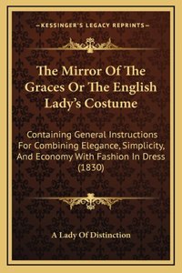 Mirror Of The Graces Or The English Lady's Costume