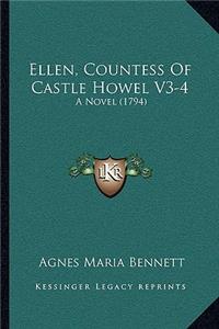 Ellen, Countess Of Castle Howel V3-4