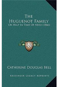 The Huguenot Family