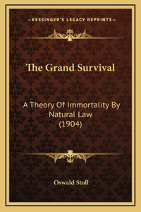 The Grand Survival