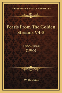 Pearls From The Golden Streams V4-5