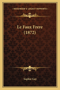Faux Frere (1872)