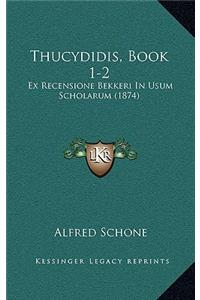 Thucydidis, Book 1-2