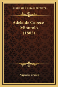 Adelaide Capece-Minutolo (1882)