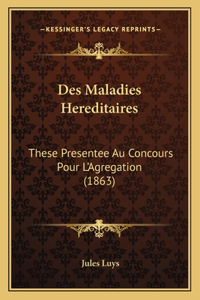 Des Maladies Hereditaires