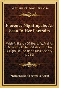 Florence Nightingale, As Seen In Her Portraits
