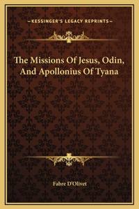 The Missions Of Jesus, Odin, And Apollonius Of Tyana