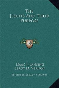 The Jesuits And Their Purpose