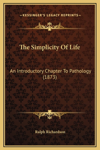 The Simplicity Of Life
