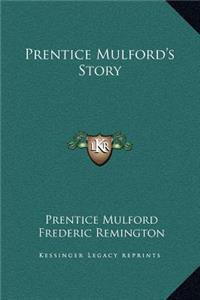 Prentice Mulford's Story