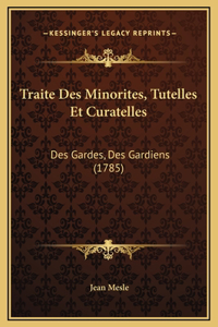 Traite Des Minorites, Tutelles Et Curatelles