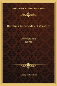 Bermuda In Periodical Literature