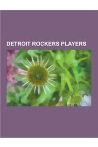 Detroit Rockers Players