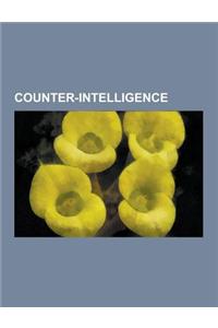 Counter-Intelligence: Aldrich Ames, Clandestine Cell System, Clandestine Humint and Covert Action, Clandestine Humint Asset Recruiting, Clan