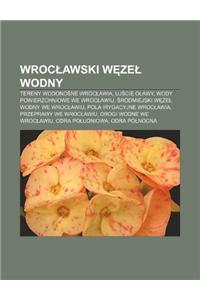 Wroc Awski W Ze Wodny