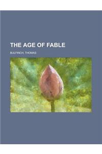 The Age of Fable